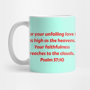 Bible Verse Psalm 57:10 Mug